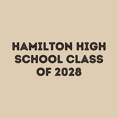 Hamilton High School Class of 2028 Fundraiser